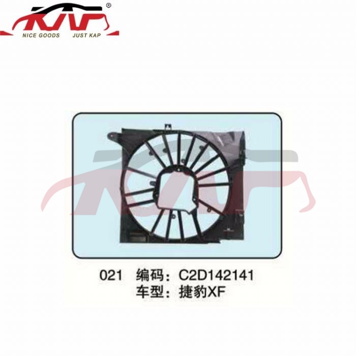 For For Jaguar631xf2.0t 12-15&nbsp;jaguar Xf Fan Shroud&nbsp;c2d142141, For Jaguar Electric Fan Car, Jaguar Xf Replacement Parts For Cars-C2D142141
