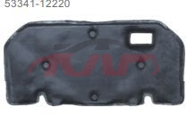 For Toyota 3002010 Corolla Ex China&nbsp;insulation Cover Pad&nbsp;53341-12220, Toyota   Automotive Accessories, Corolla China Advance Auto Parts-53341-12220