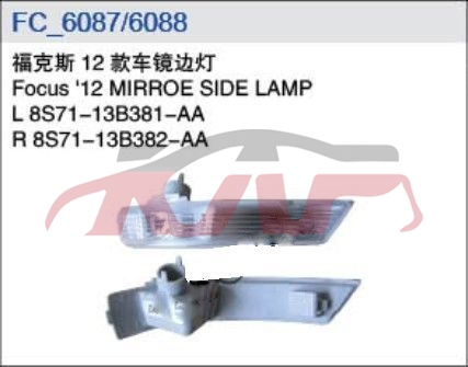 For Ford 7022012 Focus Hatchback&nbsp;mirroe Side Lamp&nbsp;l 8s71-13b381-aa           R 8s71-13b382-aa, Ford  Rearview Mirror, Focus Auto Accessorie-L 8S71-13B381-AA           R 8S71-13B382-AA