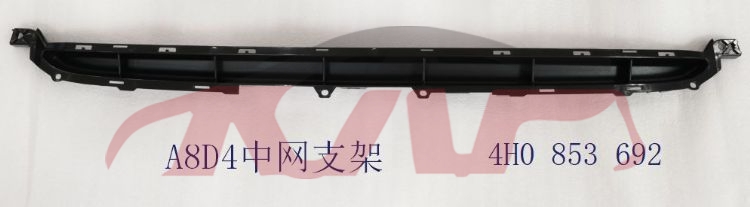 For Audi 14732010-2014 A8 D4&nbsp;grille Mesh Bracket&nbsp;4h0 853 692, A8 Auto Part Price, Audi  Fan Shroud-4H0 853 692