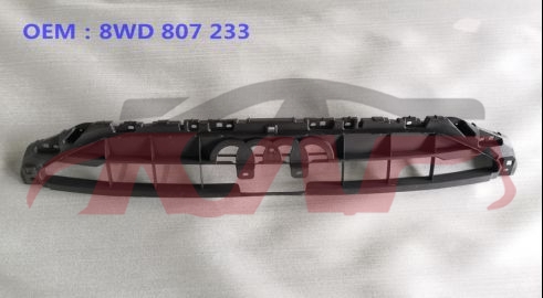 For Audi 33082020-2023 A4 （b9pa）&nbsp;grille Mesh Bracket&nbsp;8wd 807 233 A  8wd 807 233, A4 Car Spare Parts, Audi  Water Tank Bracket-8WD 807 233 A  8WD 807 233